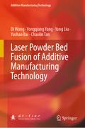 Laser Powder Bed Fusion of Additive Manufacturing Technology