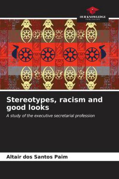 Stereotypes, racism and good looks