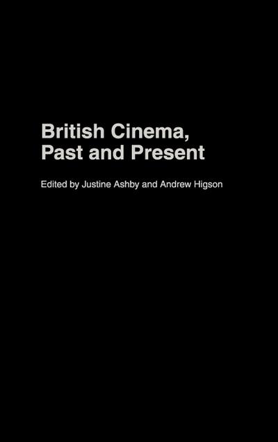 British Cinema, Past and Present