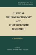 Clinical Neuropsychology and Cost Outcome Research