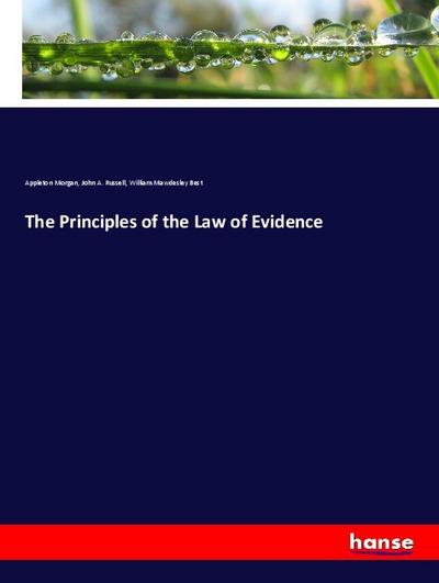 The Principles of the Law of Evidence