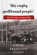 ‘this rugby spellbound people’