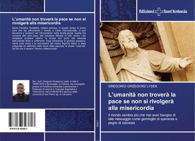 L’umanità non troverà la pace se non si rivolgerà alla misericordia