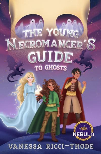 The Young Necromancer’s Guide to Ghosts