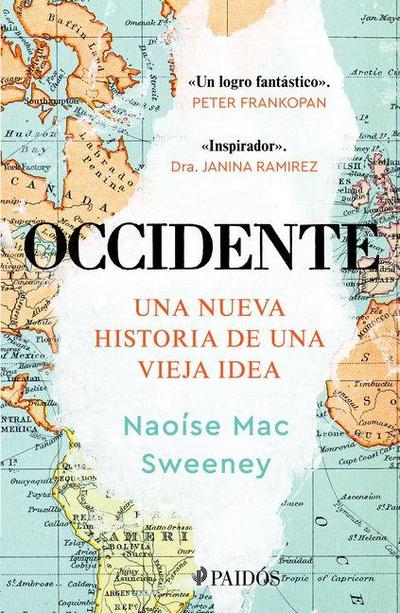 Occidente: Una Nueva Historia de Una Vieja Idea / The West: A New History in Fourteen Lives