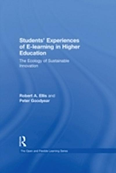Students’ Experiences of e-Learning in Higher Education