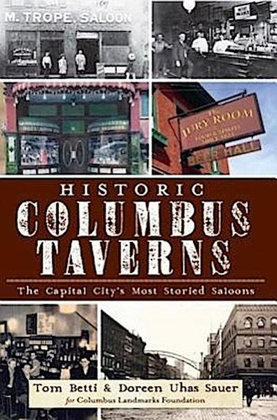 Historic Columbus Taverns:: The Capital City’s Most Storied Saloons