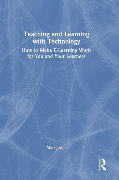 Teaching and Learning with Technology