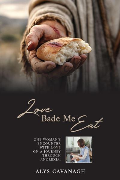 Love Bade Me Eat