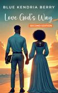 Love God’s Way