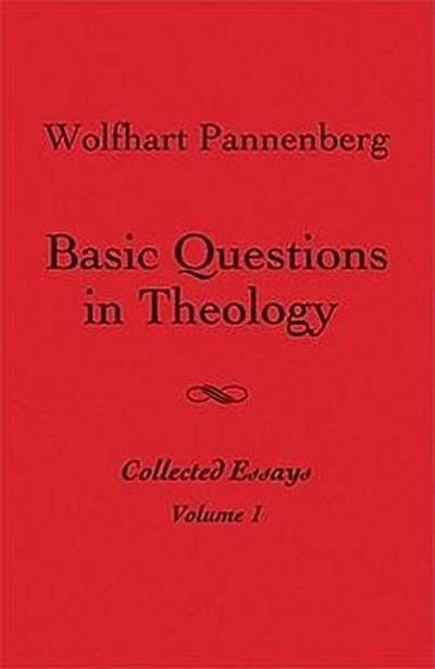 Basic Questions in Theology, Volume 1