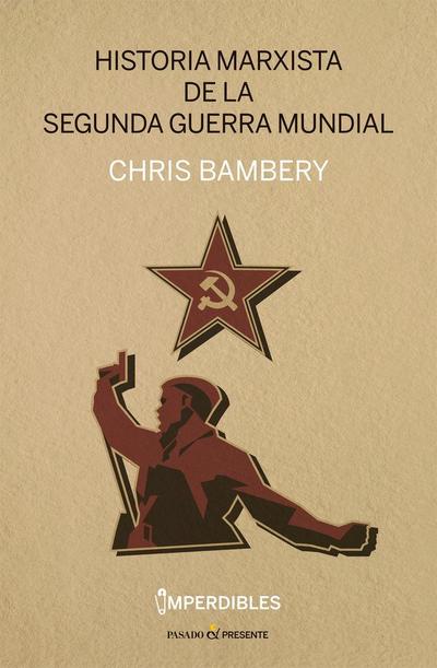 Historia marxista de la segunda guerra mundial