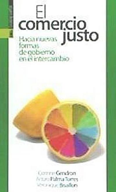 El comercio justo: hacia nuevas formas de gobierno en el intercambio global
