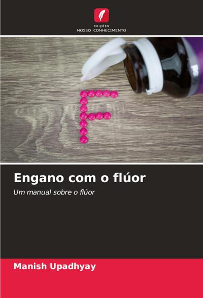 Engano com o flúor