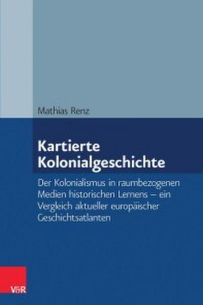 Kartierte Kolonialgeschichte