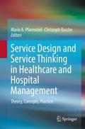 Service Design and Service Thinking in Healthcare 
