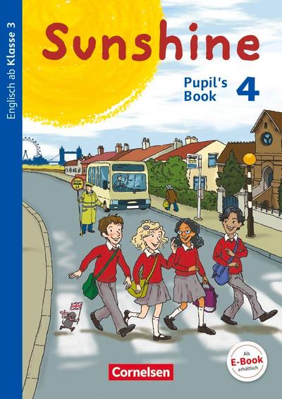 Sunshine 4. Schuljahr. Pupil’s Book