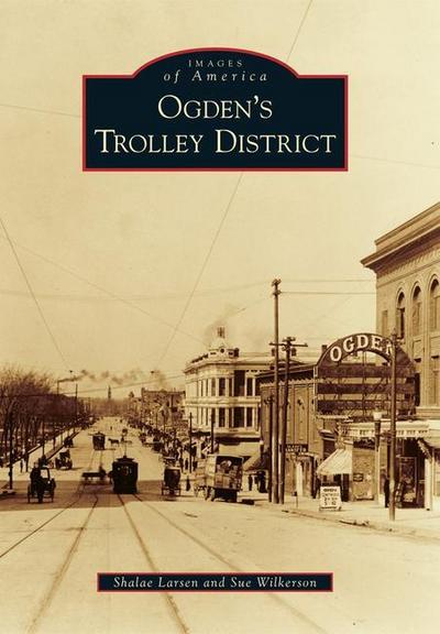 Ogden’s Trolley District