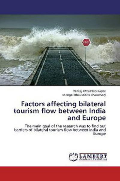 Factors affecting bilateral tourism flow between India and Europe