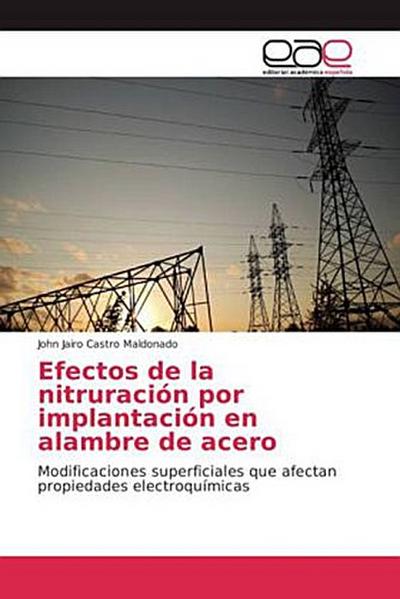 Efectos de la nitruración por implantación en alambre de acero