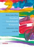 Handbuch Interkulturelle Kompetenz: Kultursensitive Arbeit in der Kita