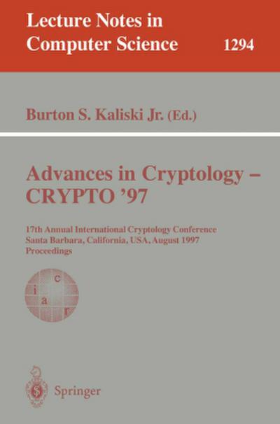 Advances in Cryptology - CRYPTO ’97