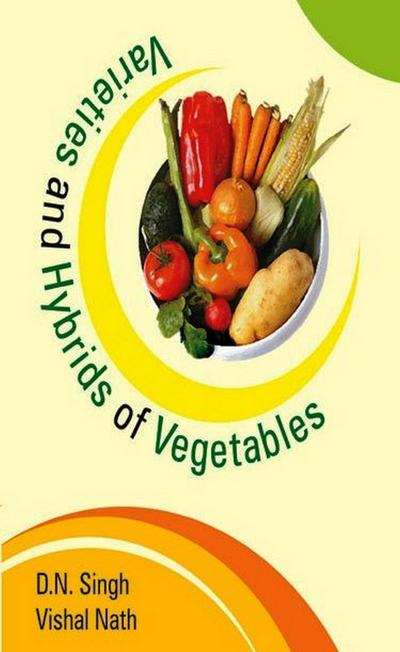 Varieties and Hybrids of Vegetables