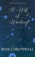 A Web of Wanting (The Hind Chronicles, #1)