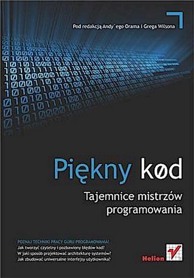 Pi?kny kod. Tajemnice mistrzow programowania
