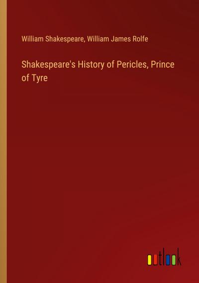 Shakespeare’s History of Pericles, Prince of Tyre