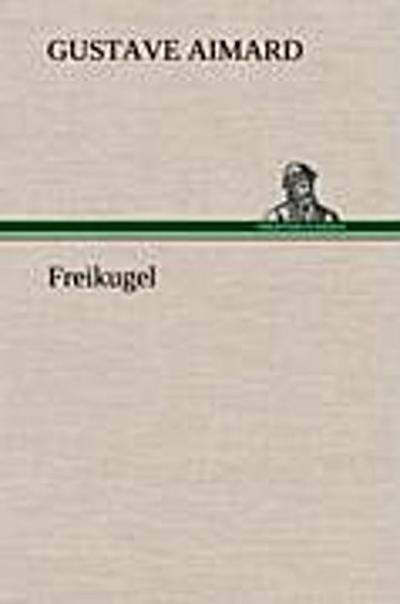 Freikugel