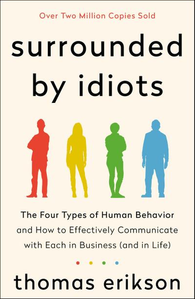 Surrounded by Idiots