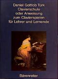 Klavierschule oder Anweisung zum Klavierspielen für Lehrer und Lernende
