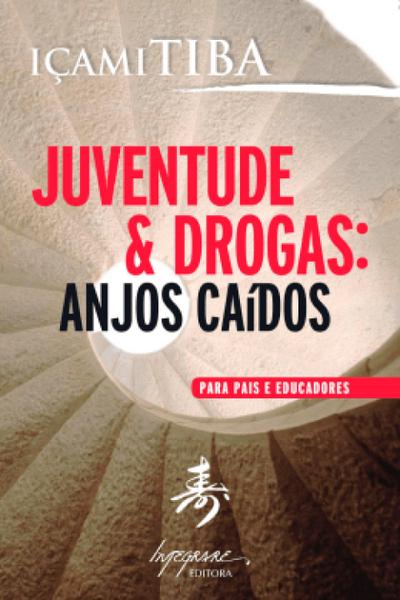 Juventude & drogas: Anjos caídos