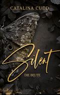 SILENT - Die Beute