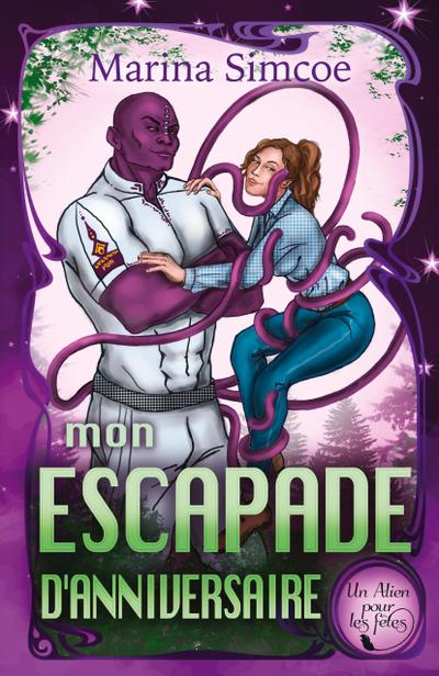 MON ESCAPADE D’ANNIVERSAIRE
