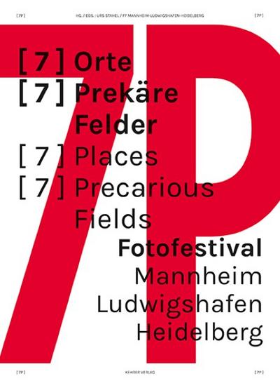 (7P): (7) Orte (7) Prekäre Felder/(7) Places (7) Precrious Fields