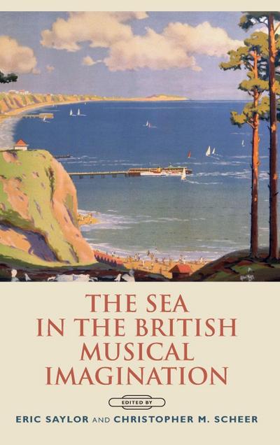 Sea in the British Musical Imagination