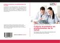 Cultura económica en profesionales de la salud