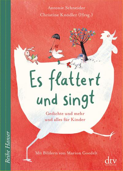 Es flattert und singt Gedichte und mehr und alles für Kinder (Reihe Hanser)