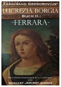 Ferdinand Gregorovius’ Lukrezia Borgia, Buch II.: Ferrara