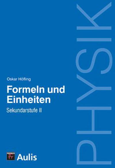 Physik allgemein / Formeln und Einheiten, SII