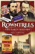Rowntree’s - The Early History