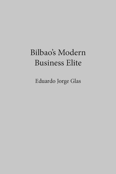 Bilbao’s Modern Business Elite