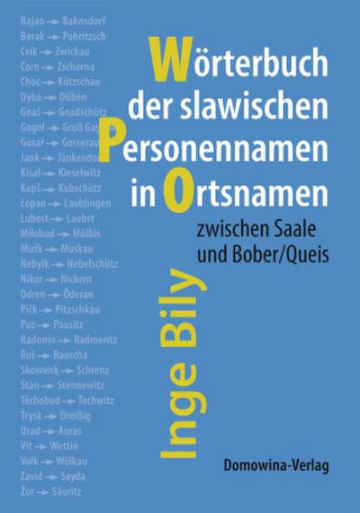 Slawische Personennamen in Ortsnamen zwischen Saale und Bober/Queis