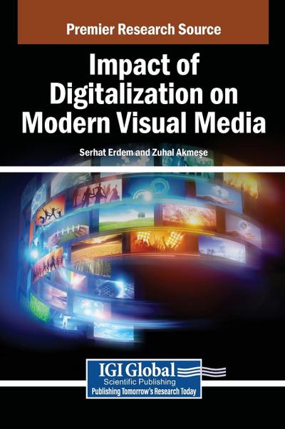 Impact of Digitalization on Modern Visual Media