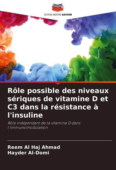 Rôle possible des niveaux sériques de vitamine D et C3 dans la résistance à l’insuline