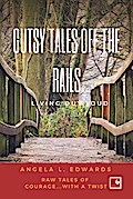 Gutsy Tales Off the Rails