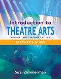Introduction to Theatre Arts 2, 2nd Edition Teacher’s Guide