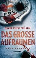 Das große Aufräumen von David Whish-Wilson | Ebook